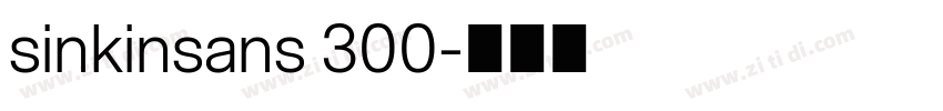 sinkinsans 300字体转换